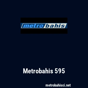 Metrobahis 595